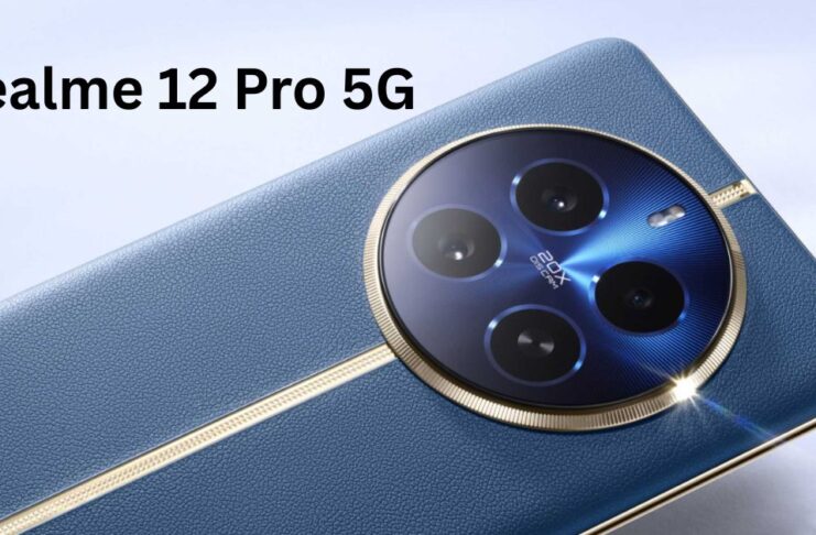 Realme 12 Pro 5G: बेस्ट कैमरा और तेज़ स्पीड वाला बजट 5G फोन